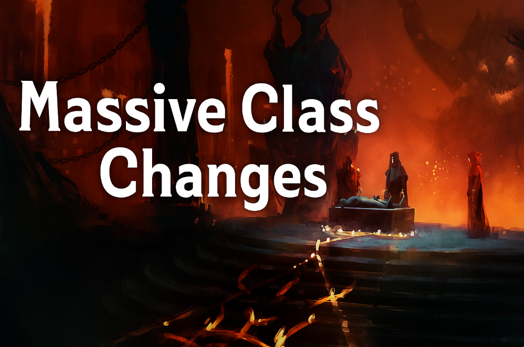 Massive Class Changes Coming